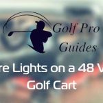 How to Wire Lights on a 48 Volt Golf Cart