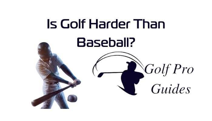 Is Golf Harder Than Baseball