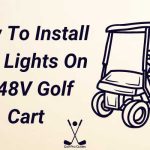 How To Install 12V Lights On A 48V Golf Cart