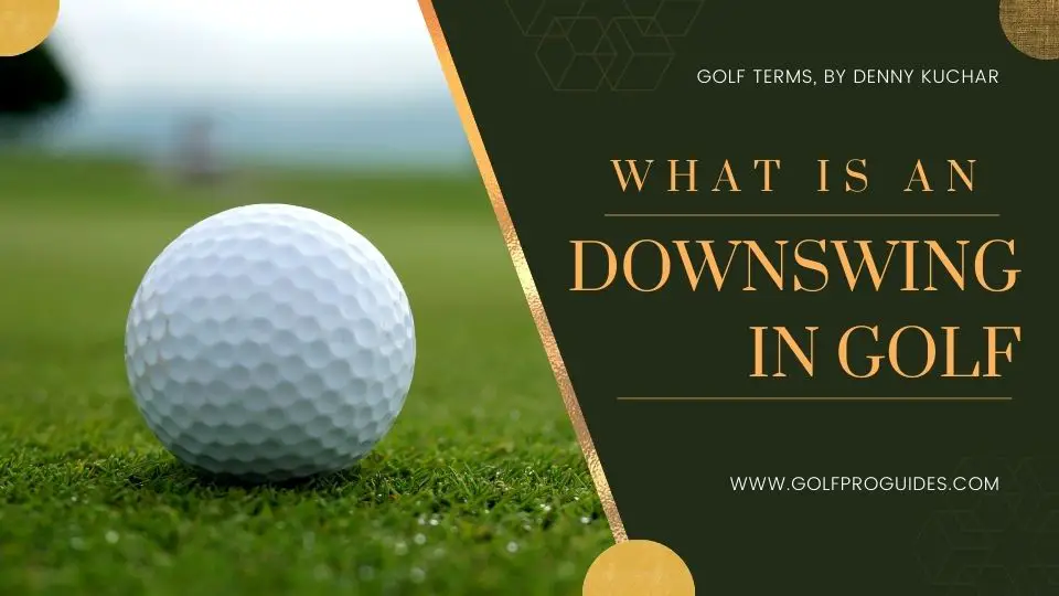 Downswing in Golf