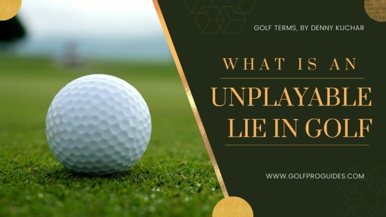 What is an Unplayable Lie in Golf