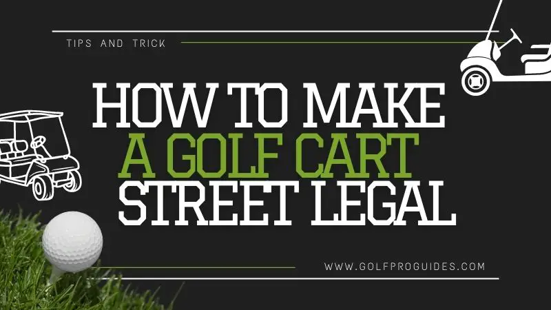 how to make a golf cart street legal