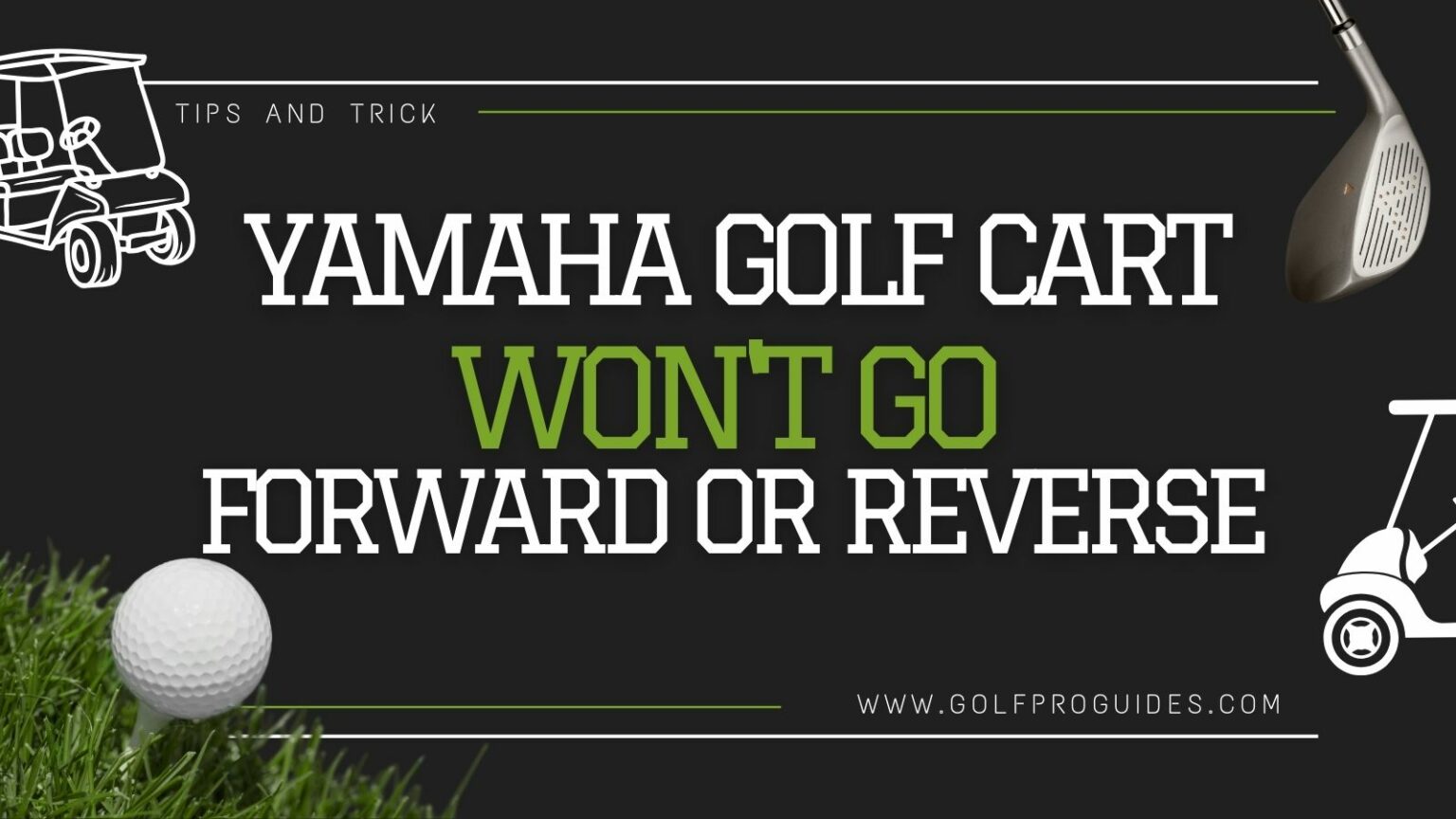 Yamaha Golf Cart Won't Go Forward or Reverse Troubleshooting Guide